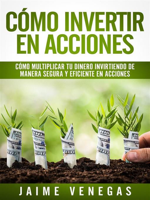 Title details for Cómo Invertir en Acciones by JAIME VENEGAS - Available